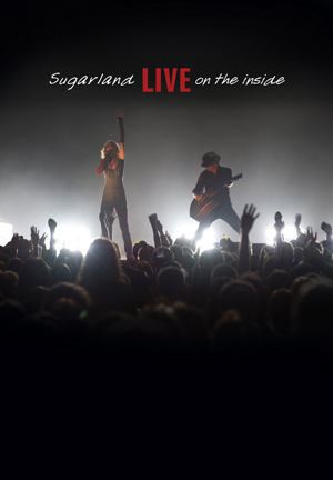 SUGARLAND ‘LIVE ON THE INSIDE’